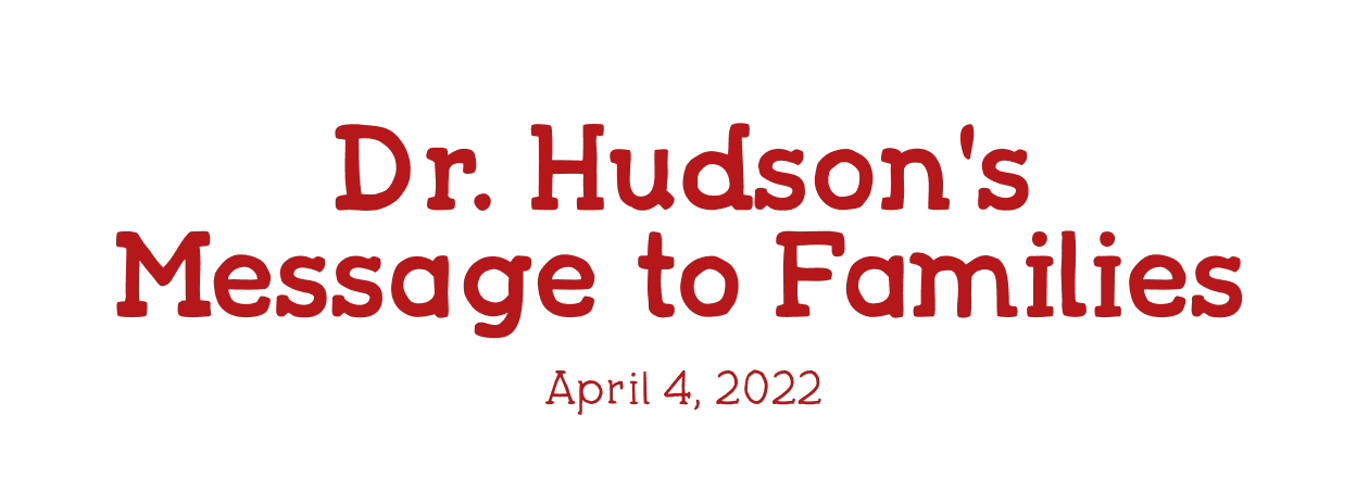 Dr. Hudson's Message to Families