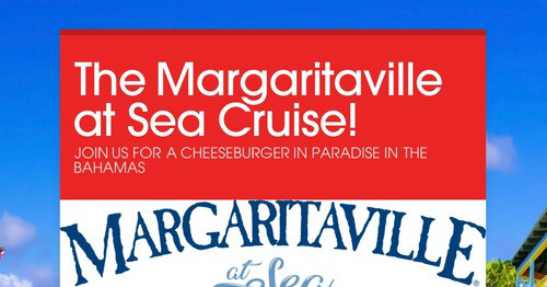 The Margaritaville at Sea Cruise!