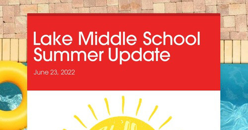 Lake Middle School Summer Update