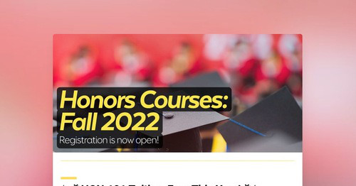 Honors Courses Fall 2022 Smore Newsletters