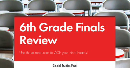 6th Grade Finals Review  Smore Newsletters for Education