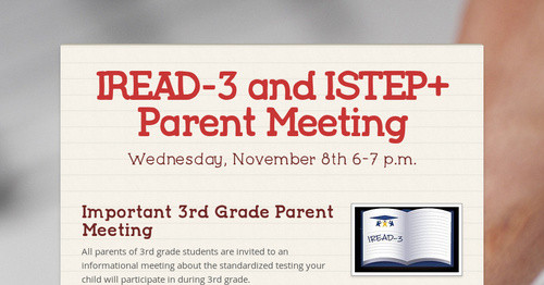 IREAD 3 And ISTEP Parent Meeting Smore Newsletters For