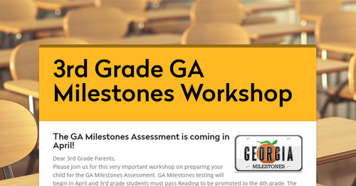 3rd Grade GA Milestones Workshop | Smore Newsletters