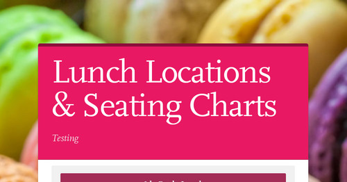 Lunch Locations &amp; Seating Charts | Smore Newsletters for Education