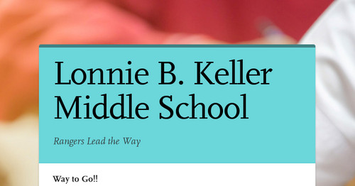 Lonnie B. Keller Middle School | Smore Newsletters For Education