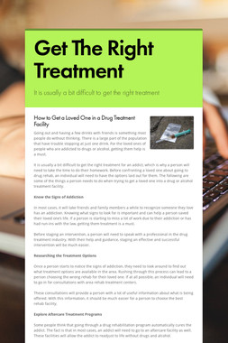 Get The Right Treatment