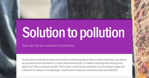 Solution to pollution | Smore Newsletters for Education