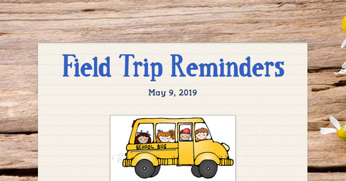 Field Trip Reminders | Smore Newsletters for Education
