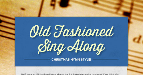 Old Fashioned Sing Along | Smore Newsletters for Business