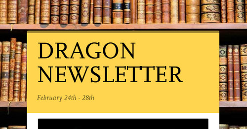 DRAGON NEWSLETTER | Smore Newsletters