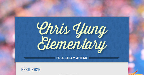 Chris Yung Elementary | Smore Newsletters for Education
