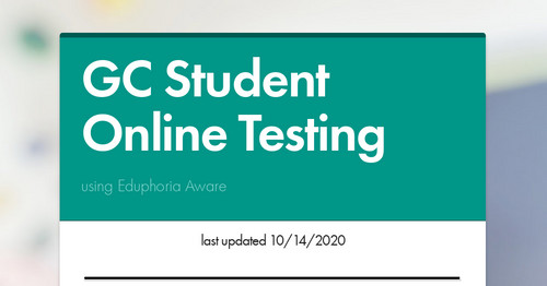 GC Student Online Testing | Smore Newsletters