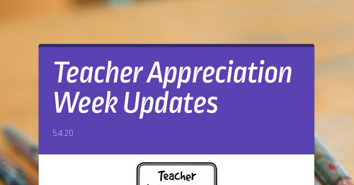 Teacher Appreciation Week Updates Smore Newsletters