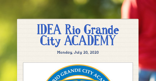 IDEA Rio Grande City ACADEMY | Smore Newsletters