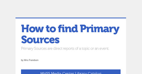 How To Find Primary Sources | Smore Newsletters