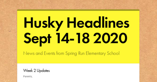 Husky Headlines Sept 14 18 2020 Smore Newsletters For Education