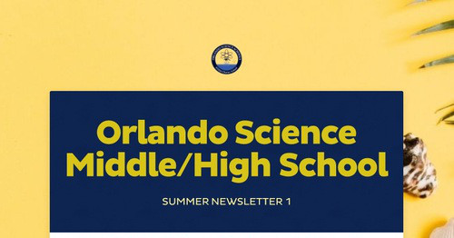 Orlando Science Middle/High School | Smore Newsletters for Education