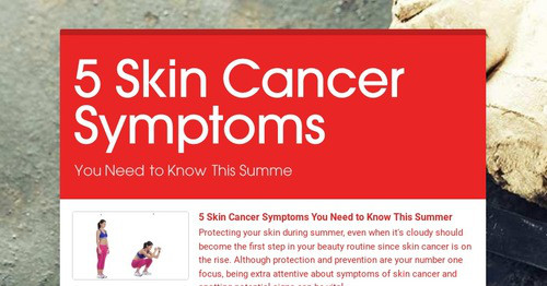 5 Skin Cancer Symptoms | Smore Newsletters